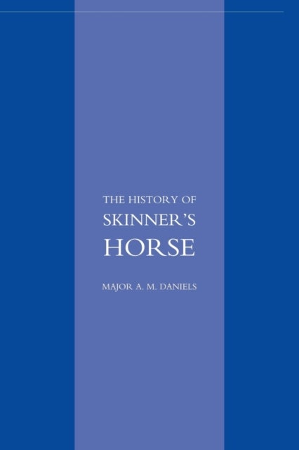 Skinner's Horse - The History of the 1st Duke of York's Own Lancers