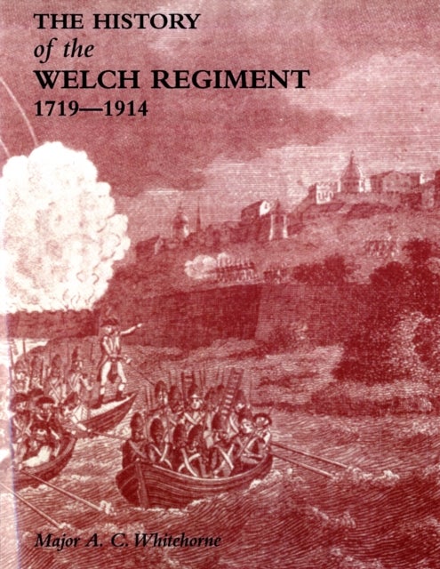 History of the Welch Regiment