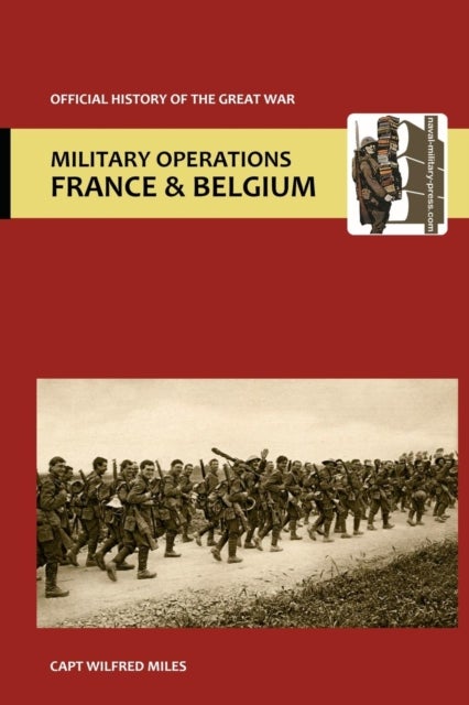 France and Belgium 1916. Vol II. 2nd July 1916 to the End of the Battles of the Somme. Official Hist