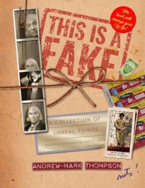 This is a Fake! A Collection of Unreal Things - A book of Doctor Who Parody