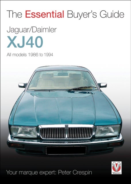 Jaguar XJ40 - The Essential Buyer’s Guide