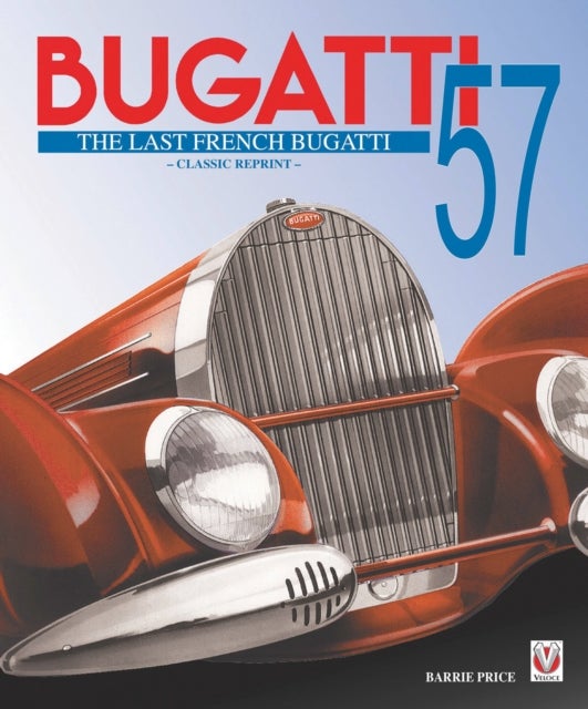 Bugatti 57 ¿ the Last French Bugatti