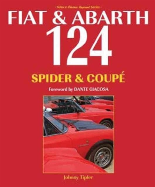 Fiat & Abarth 124 Spider & Coupe - Revised Paperback Edition