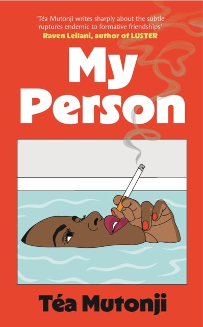 My Person - The witty, razor-sharp debut novel about a big BFF break-up