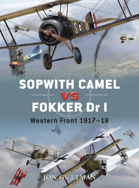 Sopwith Camel vs Fokker Dr I - Western Front 1917–18
