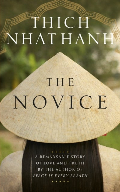 The Novice - A remarkable story of love and truth