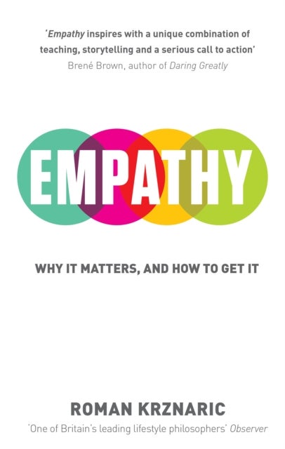 Empathy - Why It Matters, And How To Get It