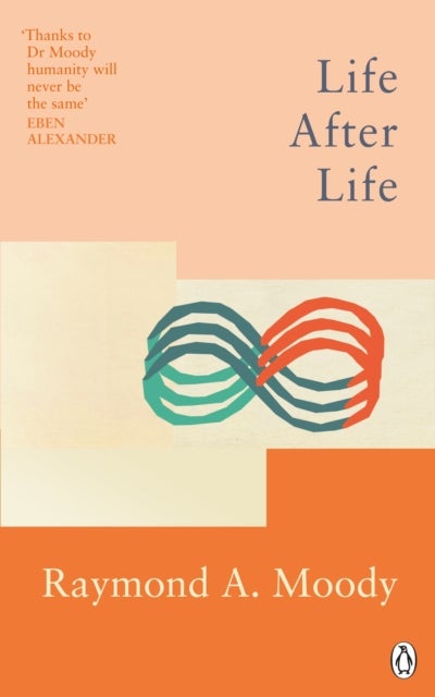 Life After Life - The bestselling classic on near-death experience