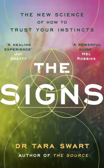 The Signs - The New Science of How to Trust Your Instincts