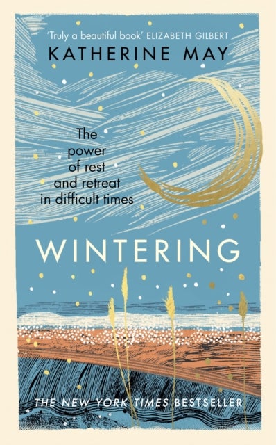 Wintering - The power of rest and retreat in difficult times