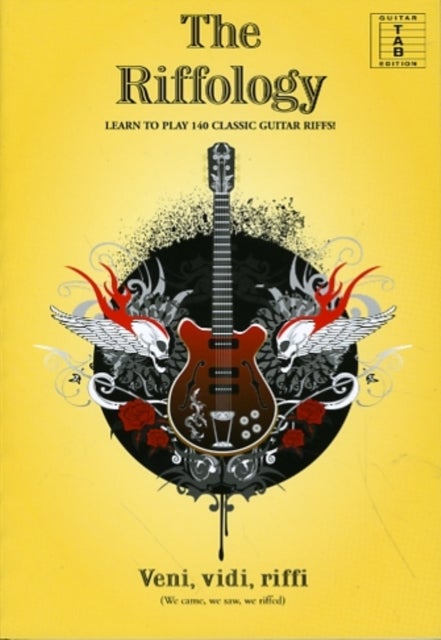The Riffology - Learn to Play 140 Classic Guitar Riffs