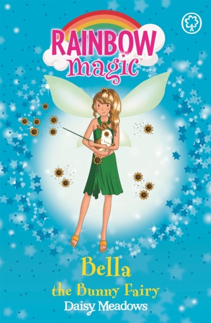 Rainbow Magic: Bella The Bunny Fairy - The Pet Keeper Fairies Book 2