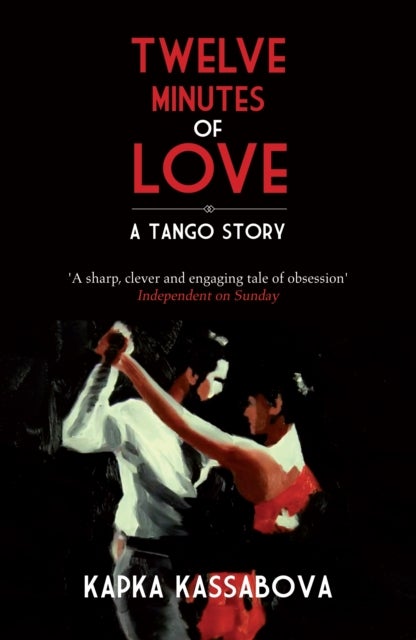 Twelve Minutes of Love - A Tango Story