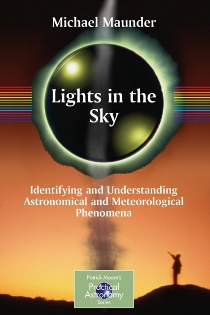 Lights in the Sky - Identifying and Understanding Astronomical and Meteorological Phenomena