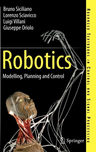 Robotics - Modelling, Planning and Control