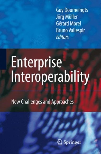 Enterprise Interoperability - New Challenges and Approaches
