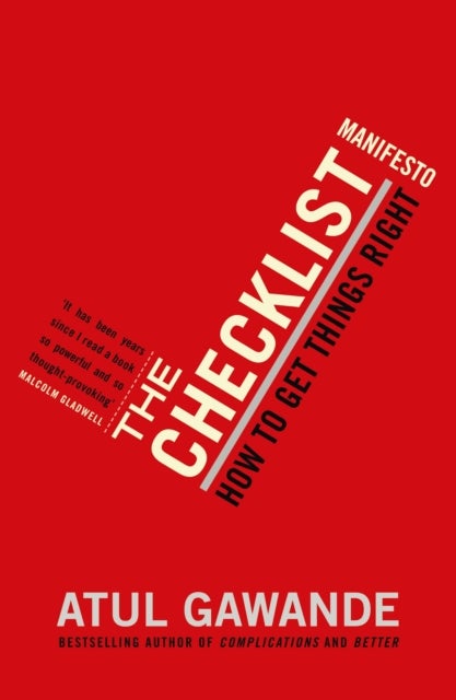 The Checklist Manifesto - How To Get Things Right