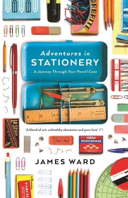Adventures in Stationery - A Journey Through Your Pencil Case
