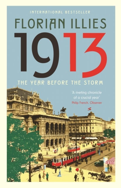 1913 - The Year before the Storm