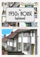 The 1930s House Explained