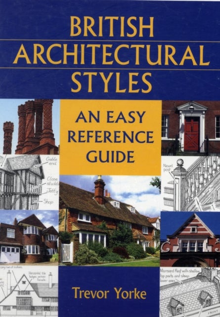 British Architectural Styles - An Easy Reference Guide