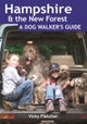 Hampshire & The New Forest: A Dog Walker's Guide