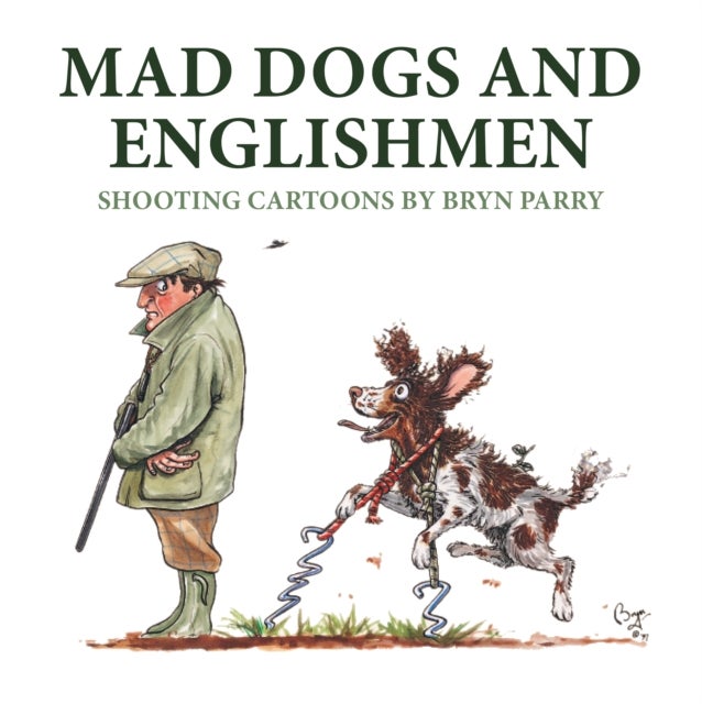 Mad Dogs and Englishmen - Shooting Cartoons by Bryn Parry