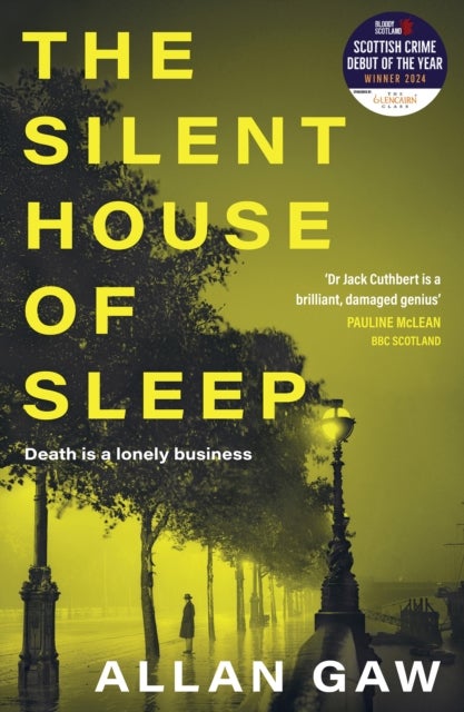 The Silent House of Sleep - The First Dr Jack Cuthbert Mystery