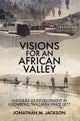 Visions for an African Valley