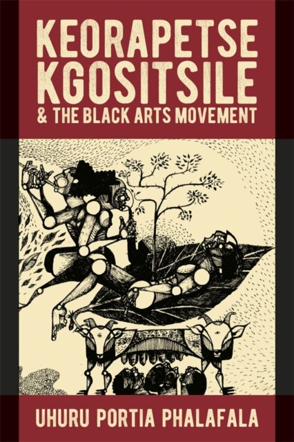 Keorapetse Kgositsile & the Black Arts Movement - Poetics of Possibility