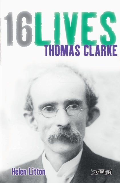 Thomas Clarke - 16Lives