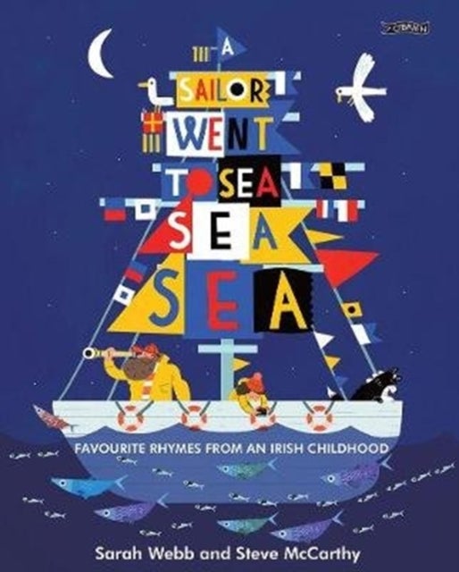 A Sailor Went to Sea, Sea, Sea - Favourite Rhymes from an Irish Childhood