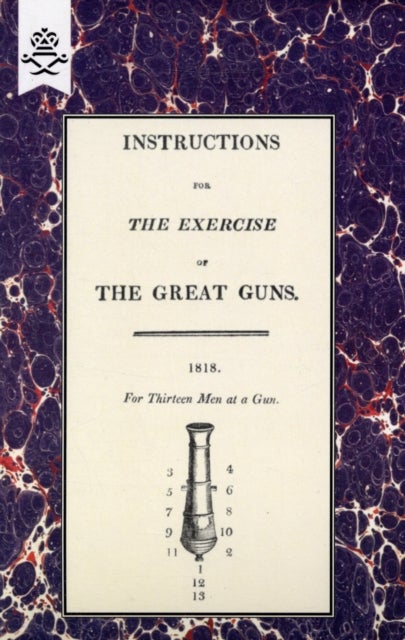 Instructions for the Exercise of the Great Guns, 1818