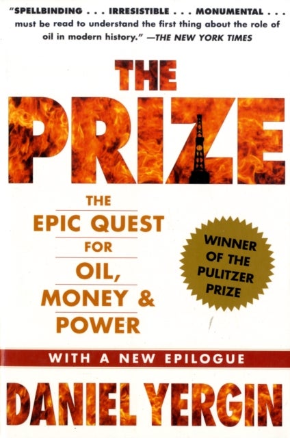 The Prize - The Epic Quest for Oil, Money & Power