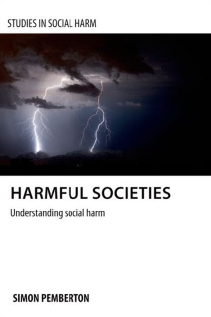 Harmful societies - Understanding social harm