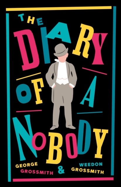 The Diary of a Nobody - New Annotated Edition (Alma Classics Evergreens)