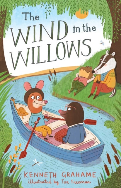 The Wind in the Willows - Illustrated by Tor Freeman