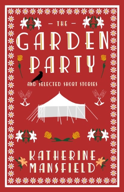 The Garden Party and Selected Short Stories - Annotated Edition