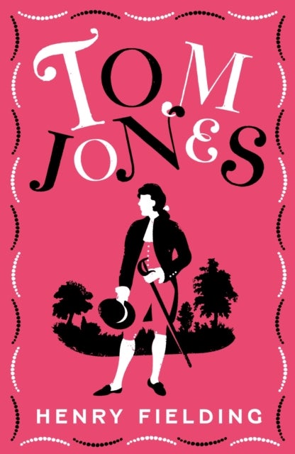 Tom Jones - FULLY ANNOTATED EDITION (OVER 750 NOTES)