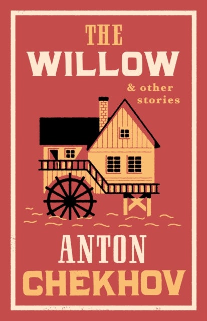 The Willow and Other Stories - New Translation