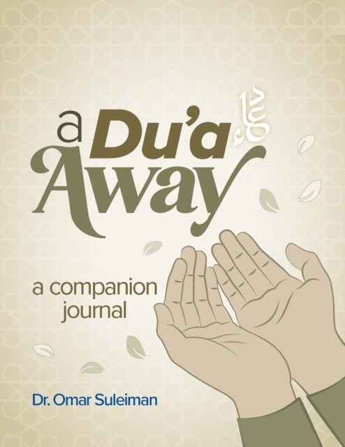 A Du'a Away - A Companion Journal