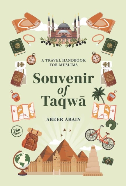 Souvenir of Taqw - A Travel Handbook for Muslims