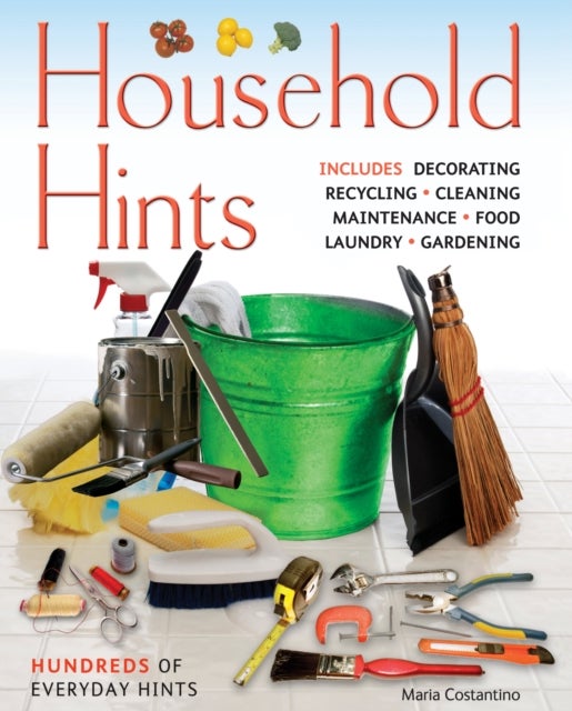 Household Hints - Hundreds of Everyday Hints