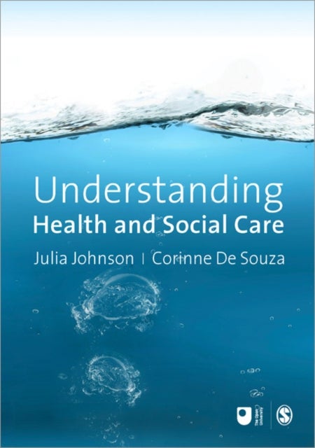 Understanding Health and Social Care - An Introductory Reader