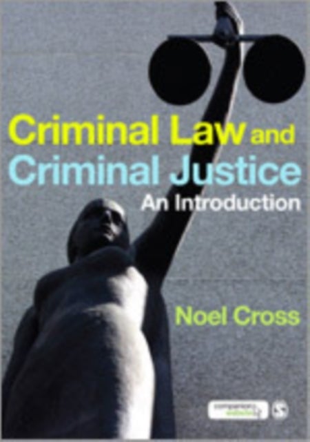 Criminal Law & Criminal Justice - An Introduction