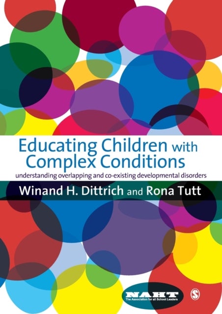 Educating Children with Complex Conditions - Understanding Overlapping & Co-existing Developmental Disorders