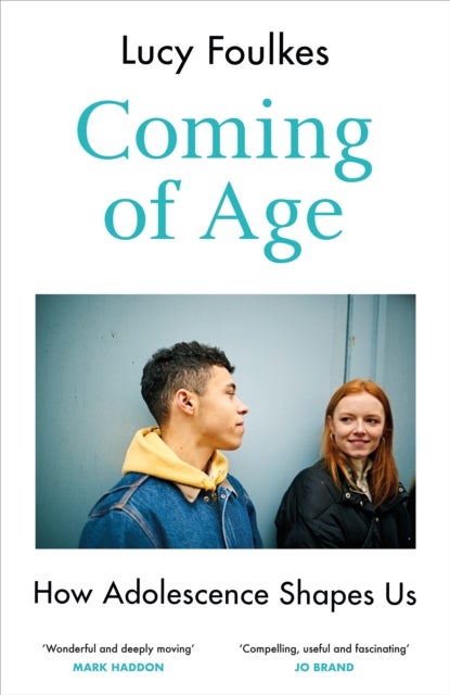 Coming of Age - How Adolescence Shapes Us