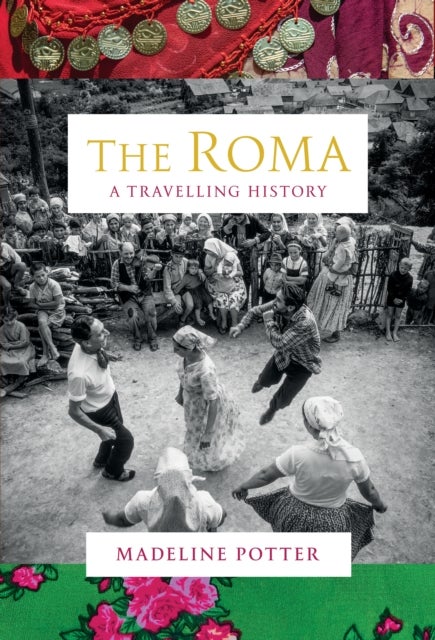 The Roma - A Travelling History