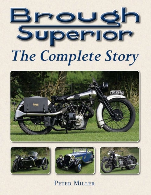 Brough Superior - The Complete Story