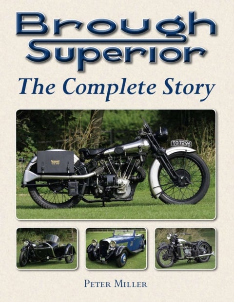 Brough Superior - The Complete Story